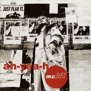 【中古】ah-yea-h  /  mcAT m.c. A・T（帯無し）