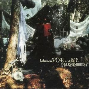 【中古】between YOU and ME  /  SHAKALABBITS （帯あり）