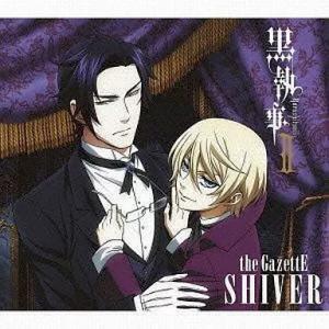 【中古】SHIVER　アニメ「黒執事ＩＩ」オープニング・テーマ  /  the GazettE/（帯...
