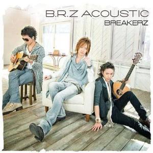 【中古】B.R.Z ACOUSTIC  /  BREAKERZ （帯あり）