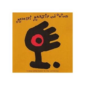 【中古】Friday Afternoon in the Universe / Medeski Martin & Wood （帯なし）
