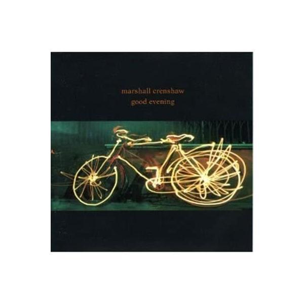 【中古】Good Evening / Marshall Crenshaw （帯なし）