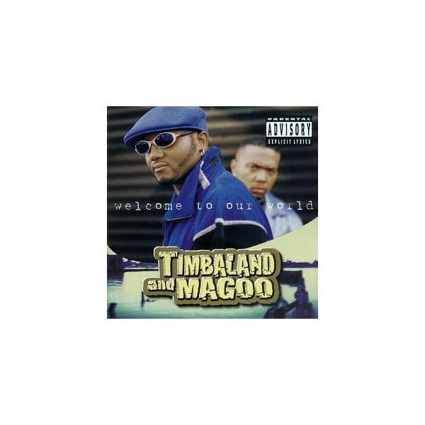 【中古】Welcome to Our World / ティンバランド&amp;マグー Timbaland （...