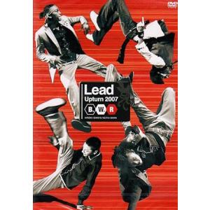 【中古】Lead Upturn2007 B.W.R [DVD] / Lead（帯なし）
