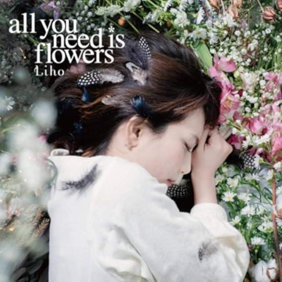 【中古】all you need is flowers / Liho (紙ジャケットに若干の傷みあり...