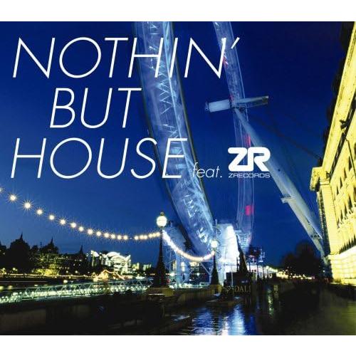 【中古】NOTHIN’ BUT HOUSE feat. ZR / オムニバス（帯無し）
