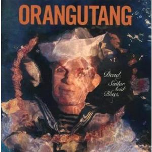 【中古】DEAD SAILOR ACID BLUES[輸入盤] / ORANGUTANG（帯無し）