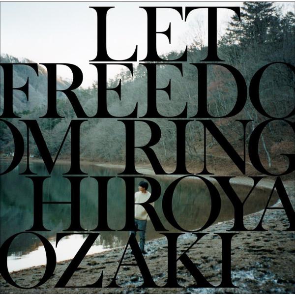 【新品】LET FREEDOM RING / 尾崎裕哉