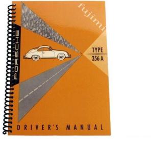 PORSCHE TYPE 356 A DRIVER'S MANUAL【全国送料無料】 ポルシェ リプロダクション ドライバーズ マニュアル 車 本 書籍 グッズ｜miahat1024