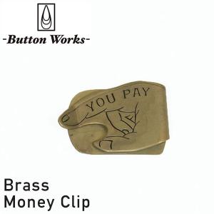 Button Works ボタンワークス YOU PAY MONEY CLIP ブラス製 マネークリップ BRASS メンズ 男性用 MADE IN JAPAN 日本製 キーリング BAR 真鍮 ギフト｜miami-records
