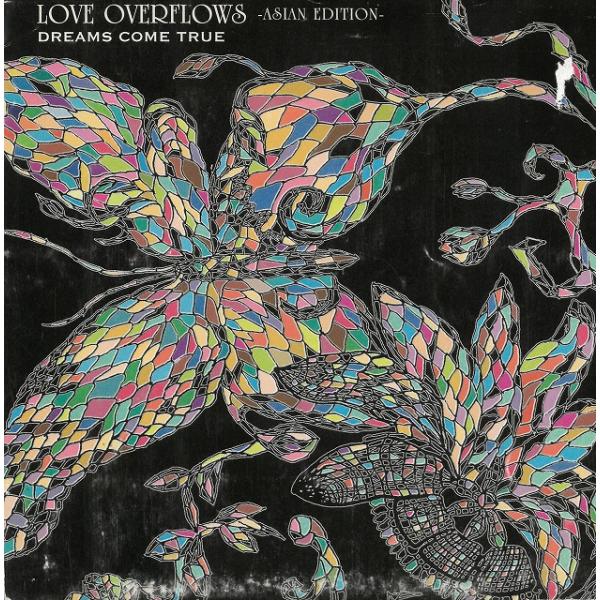 LOVE OVERFLOWS -ASIAN EDITION- / DREAMS COME TRUE ...