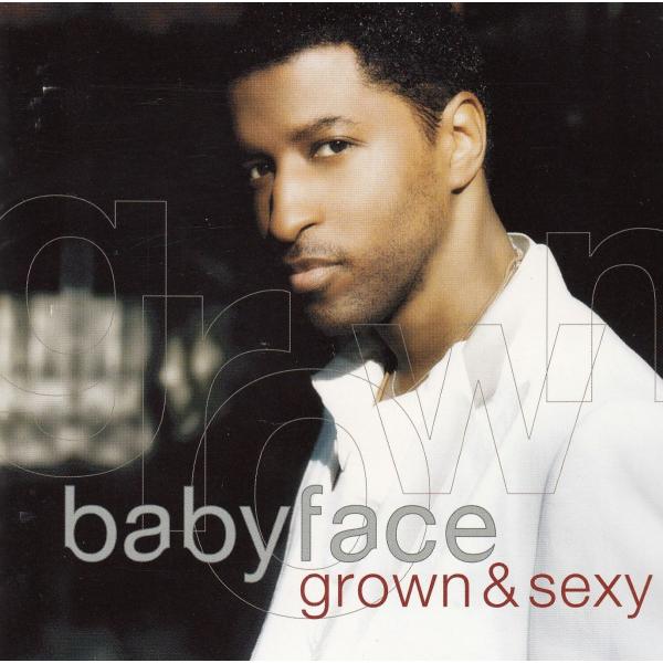 Grown &amp; Sexy　グロウン・アンド・セクシー / BABYFACE　ベイビーフェイス 中古・...