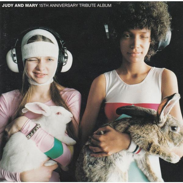 15TH ANNIVERSARY TRIBUTE ALBUM / JUDY AND MARY 中古・...