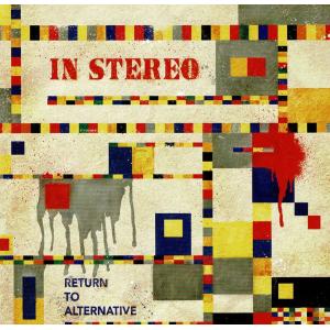 RETURN TO ALTERNATIVE / IN STEREO　イン・ステレオ 中古・レンタル落ちCD アルバム