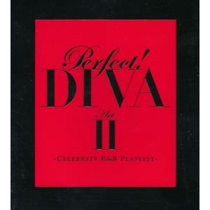 Perfect! DIVA Act II -CELEBRITY R&amp;B PLAYLIST- / オム...