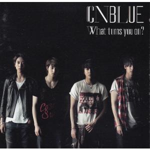 What turns you on ? / CNBLUE 中古・レンタル落ちCD アルバム
