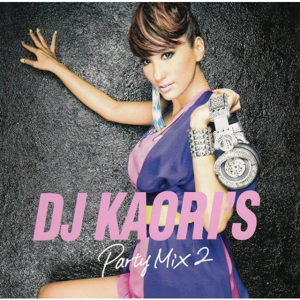 DJ KAORI&apos;S Party Mix 2 / オムニバス 中古・レンタル落ちCD アルバム