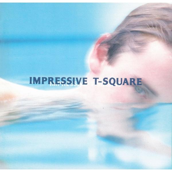 IMPRESSIVE / T-SQUARE 中古・レンタル落ちCD アルバム
