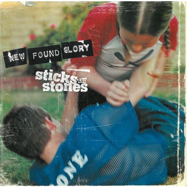 STICKS AND STONES / NEW FOUND GLORY　ニュー・ファウンド・グローリ...