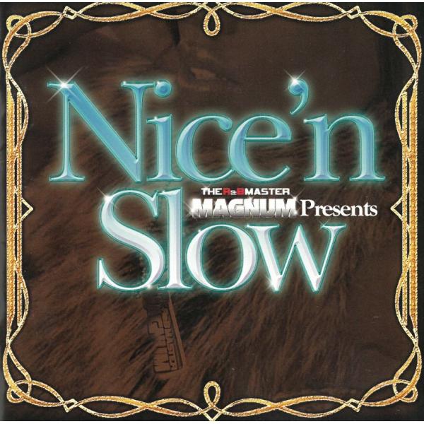 THE R&amp;B MASTER MAGNUM Presents Nice'n Slow / オムニバス...
