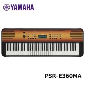 YAMAHA ヤマハ 61鍵 キーボード PSR-E360MA メイプル調 PORTATONE（ポータトーン）｜miki-shop