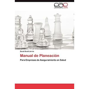 Manual de Planeaci n: Para Empresas de Aseguramiento en Salu