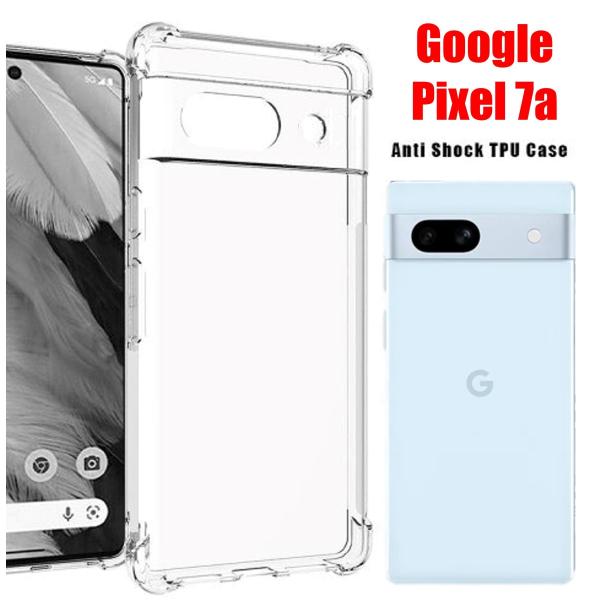 Google Pixel 7a スマホケース グーグル ピクセル ケース pixel クリア 透明 ...