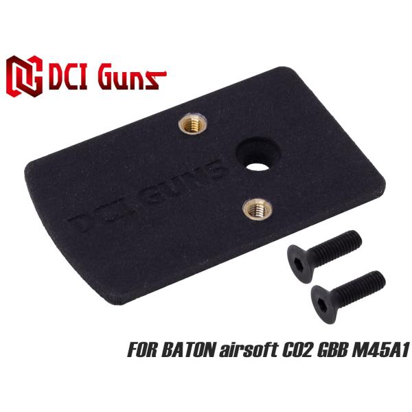 DCI-GBST-024　DCI Guns RMRマウント BATON airsoft M45A1 ...