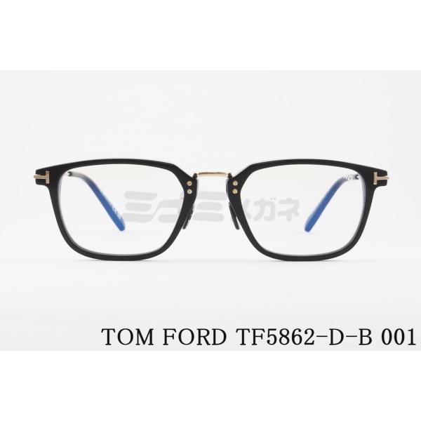 TOM FORD ブルーライトカット TF5862-D-B 001 日本限定 スクエア コンビネーシ...