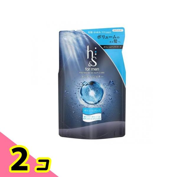 h&amp;s for men ボリュームアップ コンディショナー  300g (詰め替え用) 2個セット
