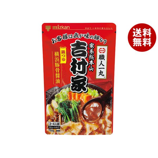 ミツカン 家系総本山 吉村家監修 横浜豚骨醤油鍋つゆ 750g×12袋入｜ 送料無料