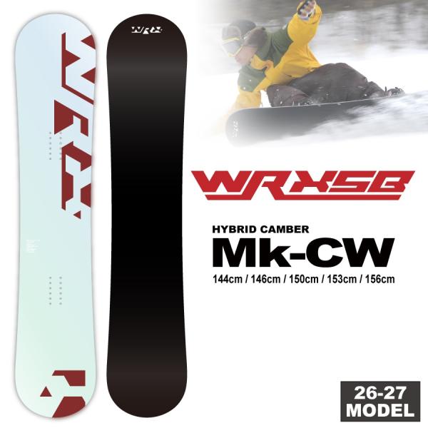 【早期予約特典あり】26-27 WRX SB ダブルアールエックススノーボード Mk-CW マークシ...