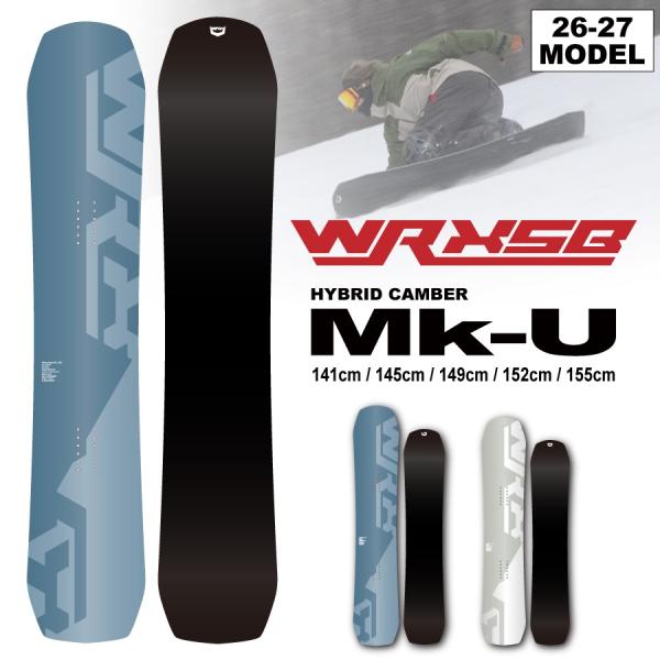 【早期予約特典あり】26-27 WRX SB ダブルアールエックススノーボード Mk-U マークユー...