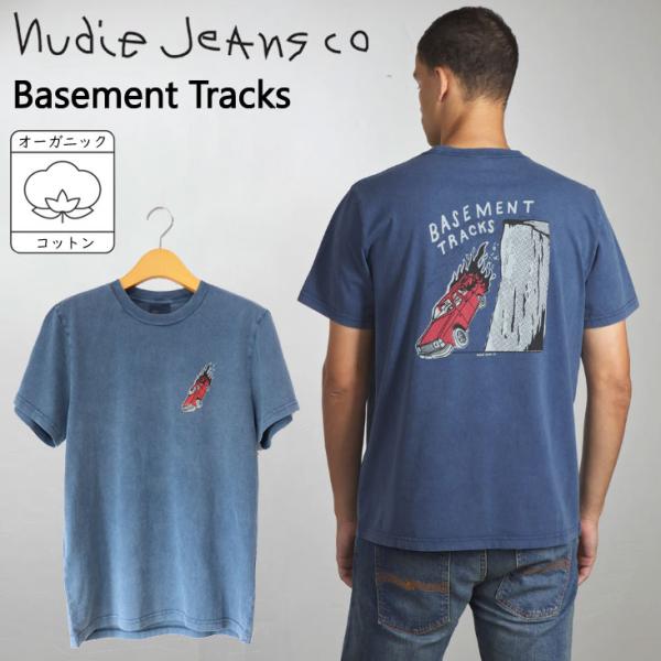 Nudie Jeans ヌーディージーンズ Roy T-Shirt Basement Tracks ...