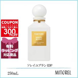 並行輸入品 トムフォード TOM FORD ソレイユブラン EDP オードパルファム 250mL 【香水】