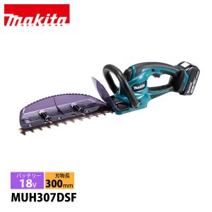 マキタ makita 18V 充電式ヘッジトリマ 300mm バッテリー・充電器付き MUH307DSF ヘッジトリマー 充電式 電動 バリカン 生垣 純正