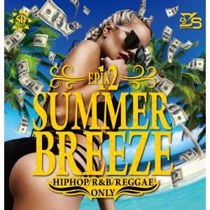 Epix 12 -Summer Breeze (HIPHOP / R&B / Reggae)- / DJ D's[M便