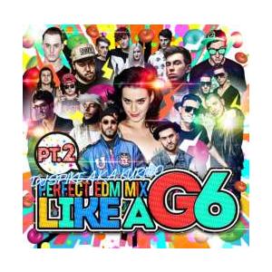 EDM・パーティー・洋楽・マイケルジャクソン【MixCD】Like A G6!! Pt.2 -Perfect EDM Mix- / DJ Spike A.K.A. Kuribo[M便 2/12]｜mixcd24
