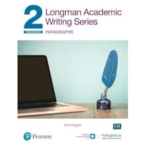 Longman Academic Writing Series: Paragraphs SB w/App, Online Practice & Digital Resources Lvl 2｜miyanojin4