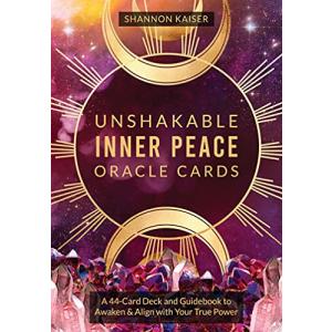 Unshakable Inner Peace Oracle Cards: A 44-card Deck and Guidebook to Awaken & Align With Your True Power｜miyanojin4