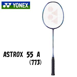 ASTROX ヨネックス バドミントンラケット アストロクス55A 55 A