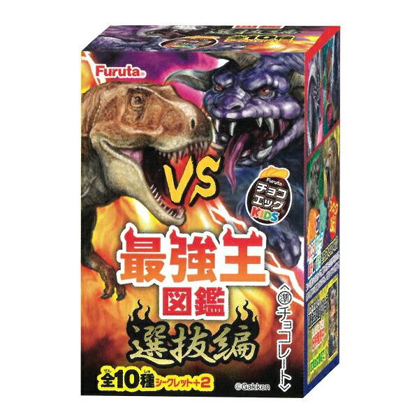 チョコエッグ キッズ 最強王図鑑６ 選抜編 10個入り１BOX フルタ製菓　2023年3月20日発売...