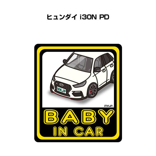 MKJP BABY IN CARステッカー 2枚入り 外車 ヒュンダイ i30N PD ゆうメール送...