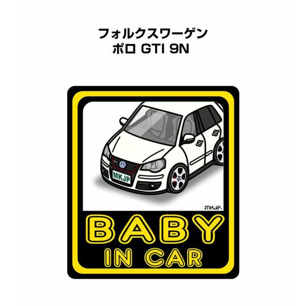 MKJP BABY IN CARステッカー 2枚入り 外車 フォルクスワーゲン ポロ GTI 9N ...
