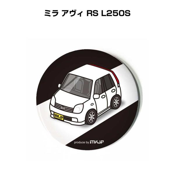 缶バッジ キーホルダー 丸型 31mm 54mm 車 車好き ミラ アヴィ RS L250S ゆうパ...