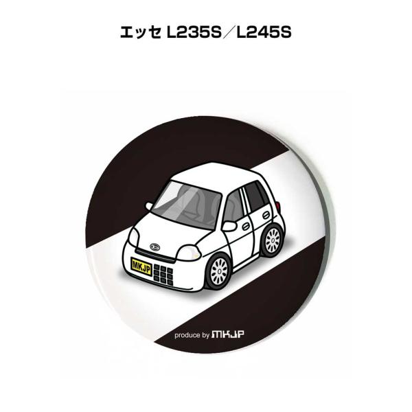 缶バッジ キーホルダー 丸型 31mm 54mm 車 車好き エッセ L235S／L245S  ゆう...
