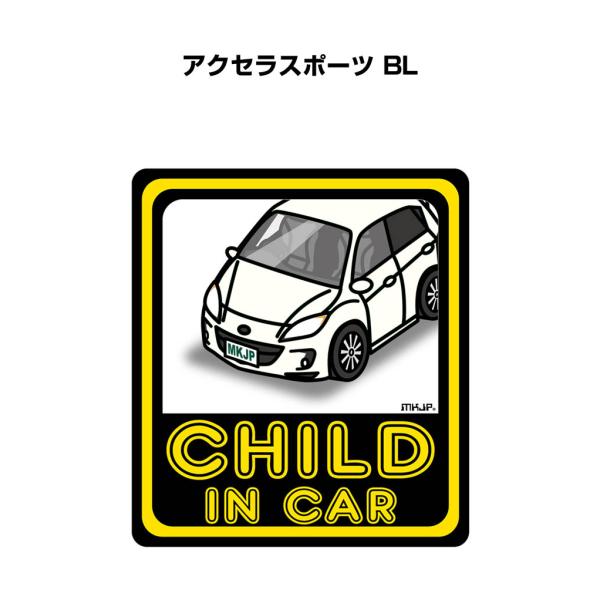 MKJP CHILD IN CARステッカー 2枚入り マツダ アクセラスポーツ BL ゆうメール送...