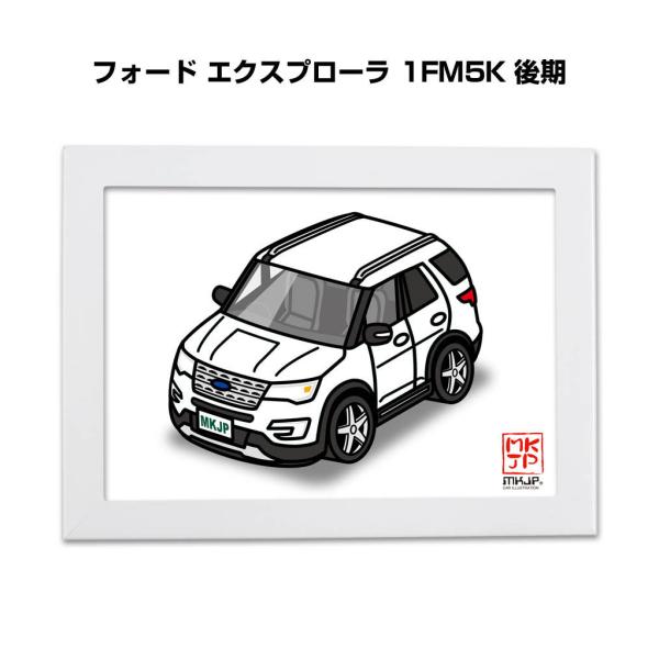 MKJP イラストA5 フレーム付き 外車 フォード エクスプローラ 1FM5K 後期 ゆうメール送...