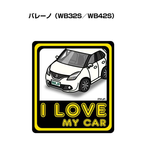 MKJP I LOVE MY CARステッカー 2枚入り スズキ バレーノ WB32S／WB42S ...