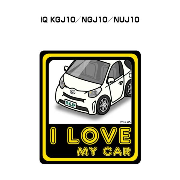 MKJP I LOVE MY CARステッカー 2枚入り トヨタ iQ KGJ10／NGJ10／NU...